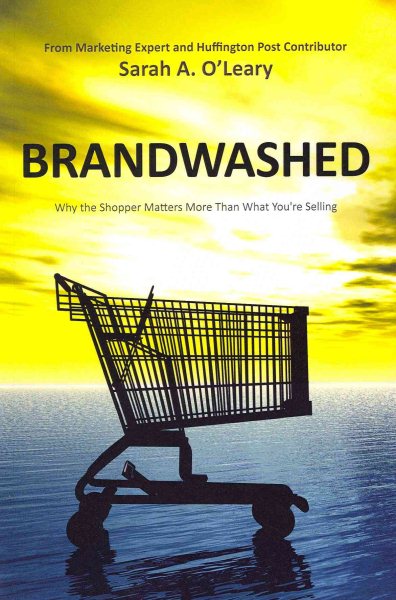 BrandWashed: Why the Shopper Matters More Than What You're Selling cover