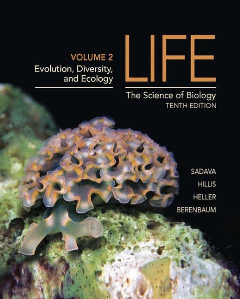 Life: The Science of Biology, Vol. 2: Evolution, Diversity, and Ecology, 10th Edition