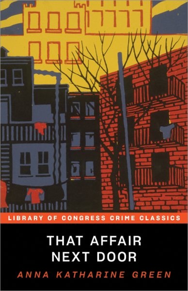 That Affair Next Door (Library of Congress Crime Classics) cover