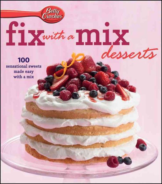 Betty Crocker Fix with a Mix Desserts World Pub Edition cover