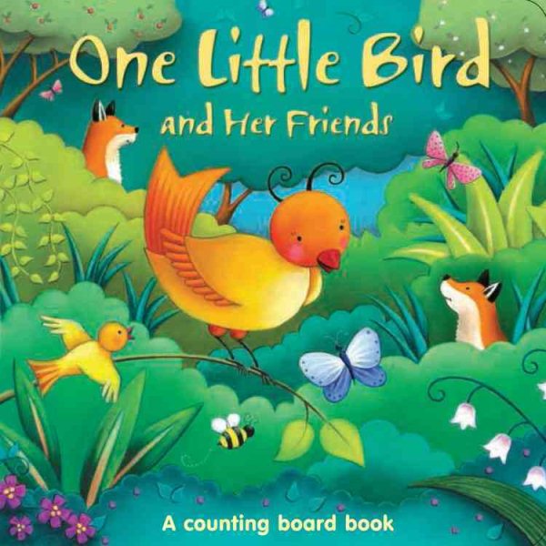 One Little Bird and Her Friends: A counting board book (One Little series board book)