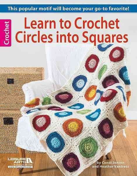 Learn to Crochet Circles into Squares cover