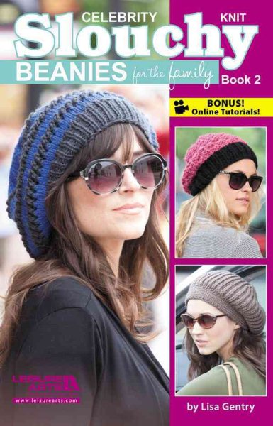 Celebrity Knit Slouchy Beanies for the Family, Book 2 cover