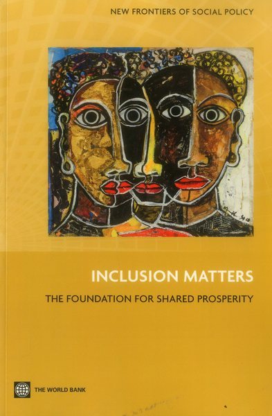 Inclusion Matters: The Foundation for Shared Prosperity (New Frontiers of Social Policy) cover