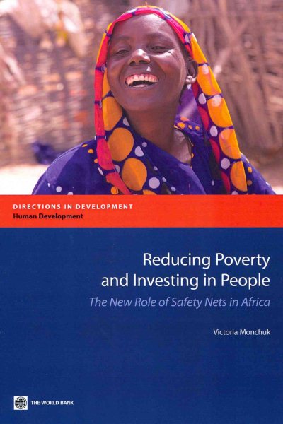 Reducing Poverty and Investing in People: The New Role of Safety Nets in Africa (Directions in Development) cover