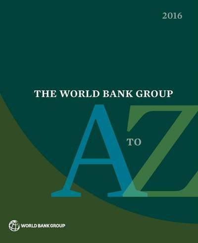 The World Bank Group A to Z 2016 cover