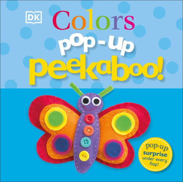 Pop-Up Peekaboo! Colors: Pop-Up Surprise Under Every Flap! cover