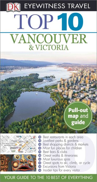 Top 10 Vancouver & Victoria (Eyewitness Top 10 Travel Guide) cover