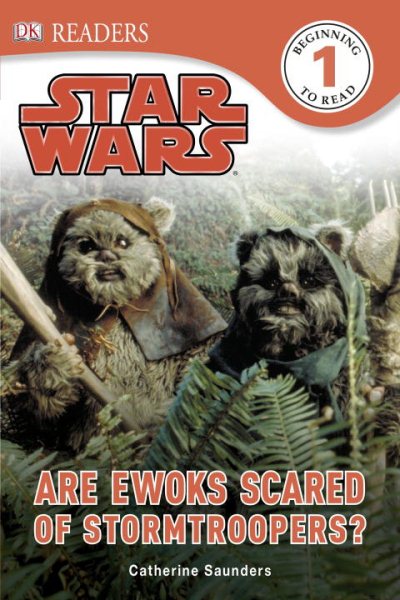 DK Readers L1: Star Wars: Are Ewoks Scared of Stormtroopers? cover