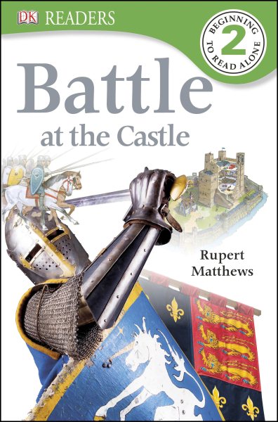 DK Readers L2: Battle at the Castle (DK Readers Level 2)