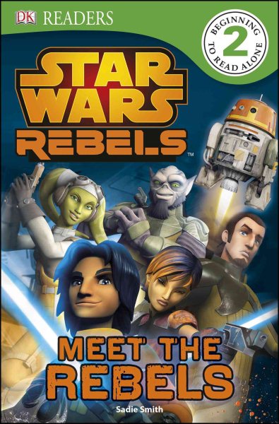 DK Readers L2: Star Wars Rebels: Meet the Rebels (DK Readers Level 2) cover