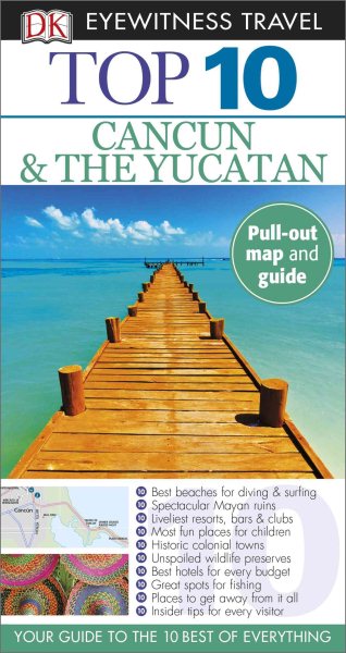 Top 10 Cancun and Yucatan (EYEWITNESS TOP 10 TRAVEL GUIDE) cover