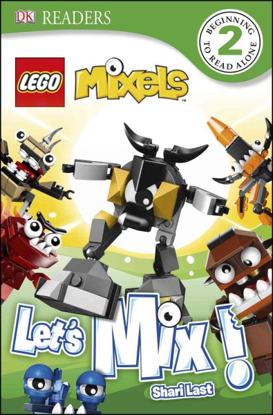 DK Readers L2: LEGO Mixels: Let's Mix! cover