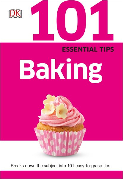 101 Essential Tips: Baking cover