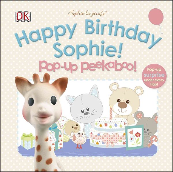 Sophie la girafe: Pop-up Peekaboo Happy Birthday Sophie!: Pop-Up Peekaboo! cover