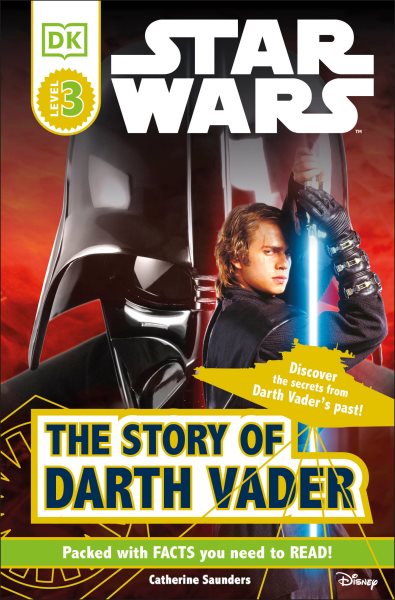 DK Readers L3: Star Wars: The Story of Darth Vader: Discover the Secrets from Darth Vader's Past! (DK Readers Level 3) cover