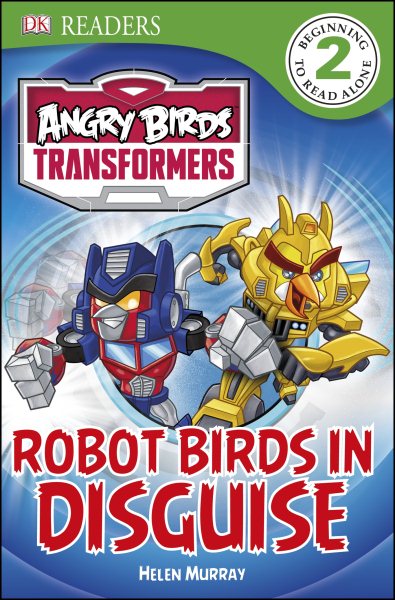 DK Readers L2: Angry Birds Transformers: Robot Birds in Disguise cover