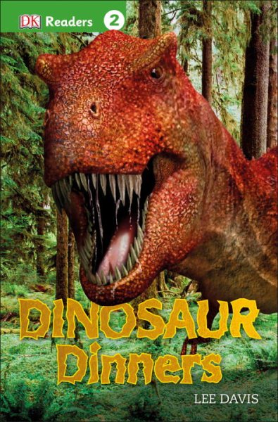 DK Readers L2: Dinosaur Dinners (DK Readers Level 2)