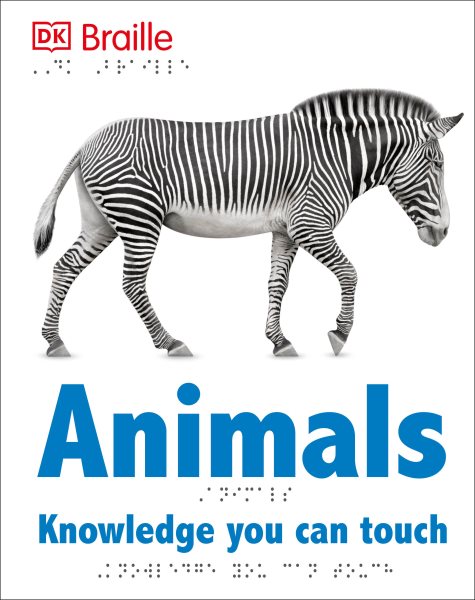 DK Braille: Animals (DK Braille Books)