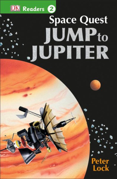 DK Readers L2: Space Quest: Jump to Jupiter (DK Readers Level 2) cover