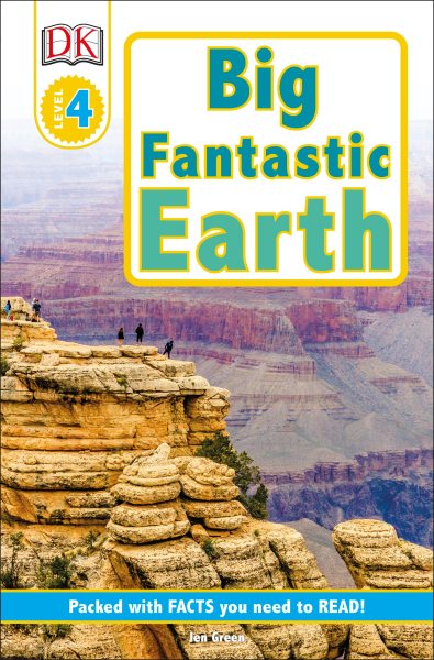 DK Readers L4: Big Fantastic Earth: Wonder at Spectacular Landscapes! (DK Readers Level 4) cover