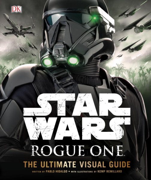 Star Wars: Rogue One: The Ultimate Visual Guide cover
