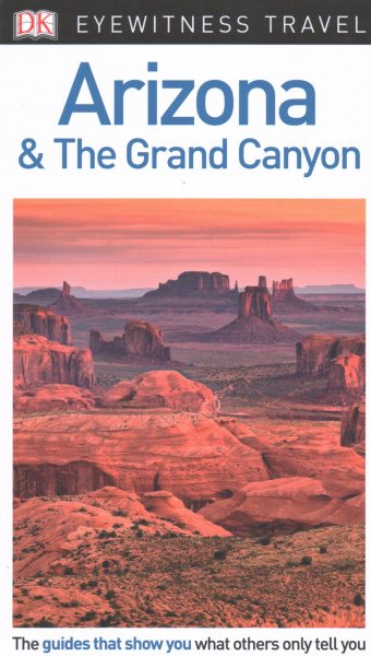 DK Eyewitness Arizona and the Grand Canyon (Travel Guide) cover