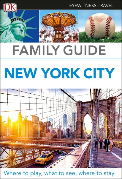 DK Eyewitness Family Guide New York City (Travel Guide) cover