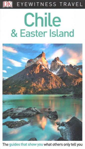 DK Eyewitness Chile and Easter Island (Travel Guide) cover