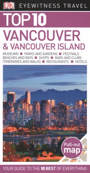 DK Eyewitness Top 10 Vancouver and Vancouver Island (Pocket Travel Guide) cover