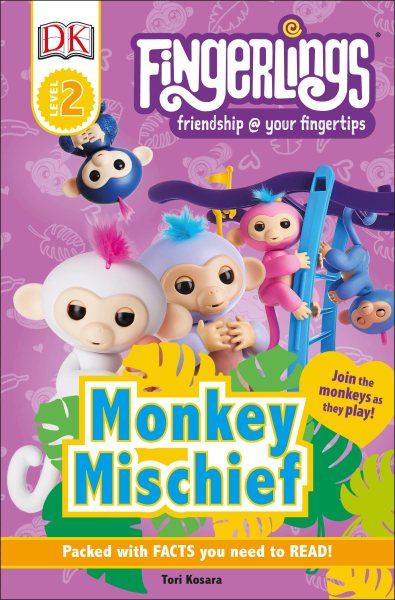 DK Readers Level 2: Fingerlings: Monkey Mischief cover