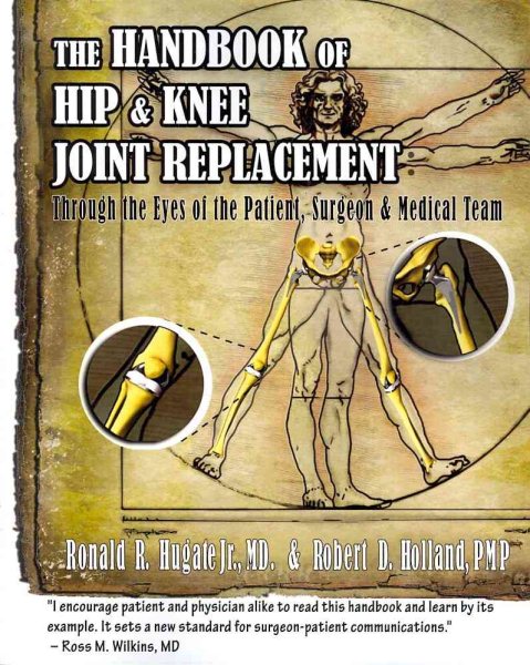 Handbook of Hip & Knee Joint Replacement: Through the Eyes of the Patient, Surgeon & Medical Team cover