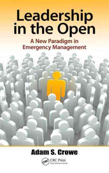Leadership in the Open: A New Paradigm in Emergency Management cover