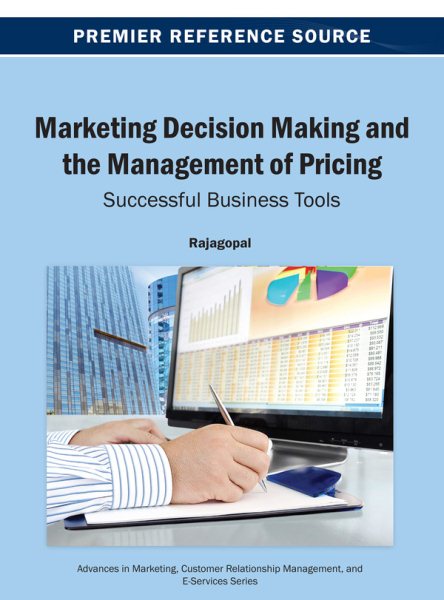 Marketing Decision Making and the Management of Pricing: Successful Business Tools cover