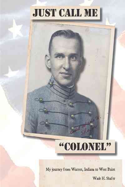Just Call Me Colonel: My Journey from Warren, India to West Point cover