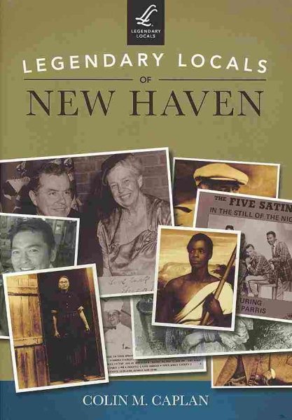 Legendary Locals of New Haven cover