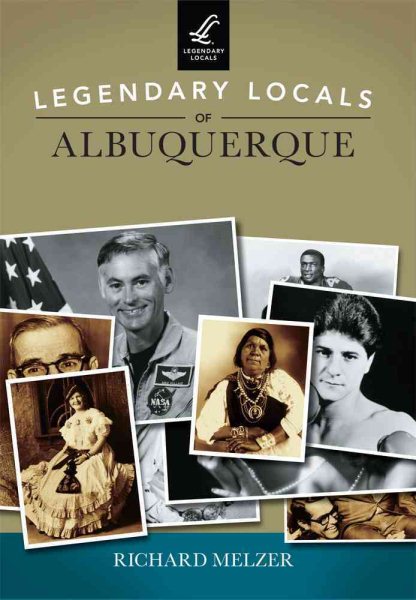 Legendary Locals of Albuquerque cover