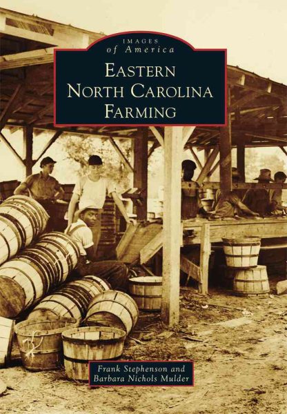 Eastern North Carolina Farming (Images of America) cover