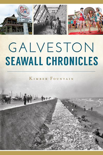 Galveston Seawall Chronicles (Landmarks) cover