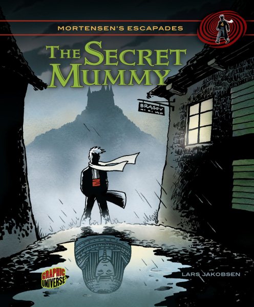 The Secret Mummy: Book 4 (Mortensen's Escapades)