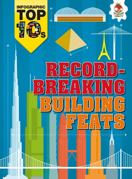 Record-Breaking Building Feats (Infographic Top 10s) cover