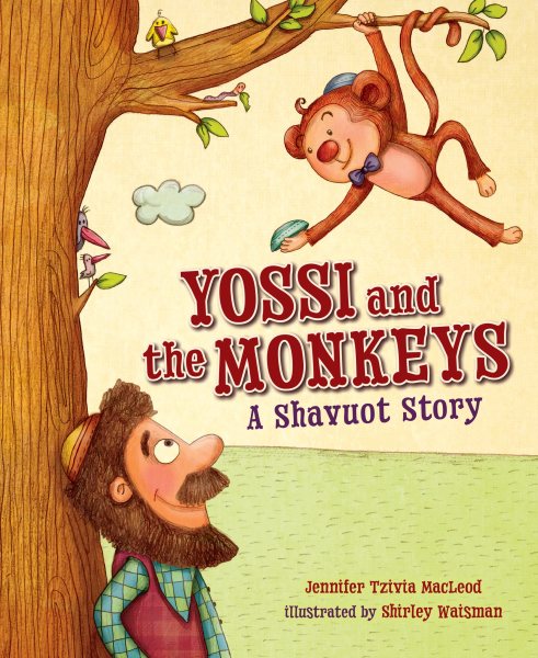 Yossi and the Monkeys: A Shavuot Story cover