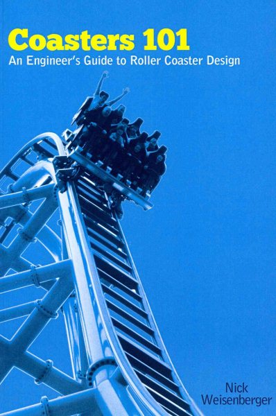 Coasters 101: An Engineer's Guide to Roller Coaster Design cover
