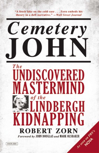 Cemetery John: The Undiscovered Mastermind of the Lindbergh Kidnapping cover