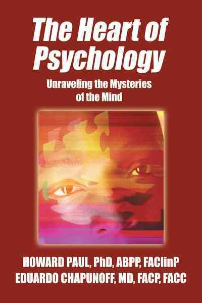 The Heart of Psychology: Unraveling the Mysteries of the Mind cover