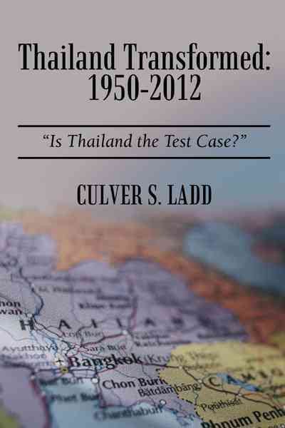 Thailand Transformed: 1950-2012: "Is Thailand the Test Case? " cover