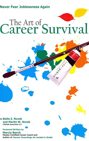 The Art of Career Survival: Never Fear Joblessness Again. cover