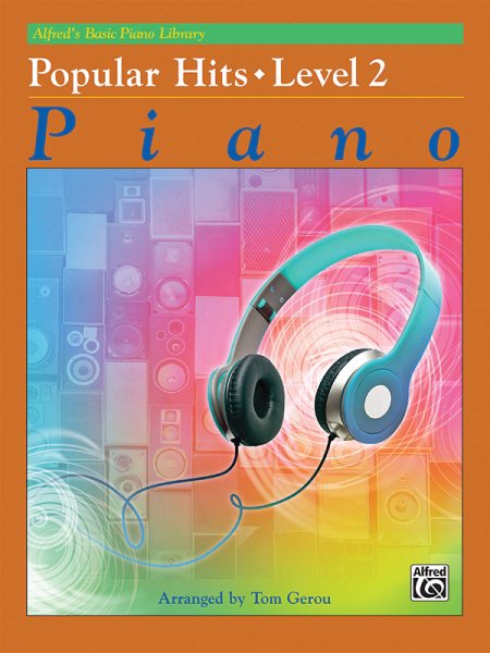 Alfred's Basic Piano Library Popular Hits, Bk 2 (Alfred's Basic Piano Library, Bk 2) cover