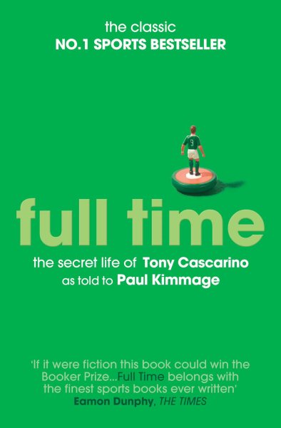 Full Time: The Secret Life Of Tony Cascarino cover