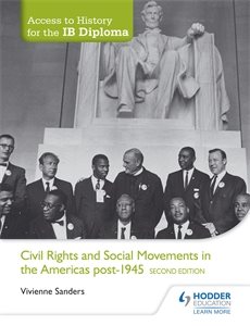 Access to History for the IB Diploma: Civil Rights and social movements in the Americas post-1945 Second Edition cover